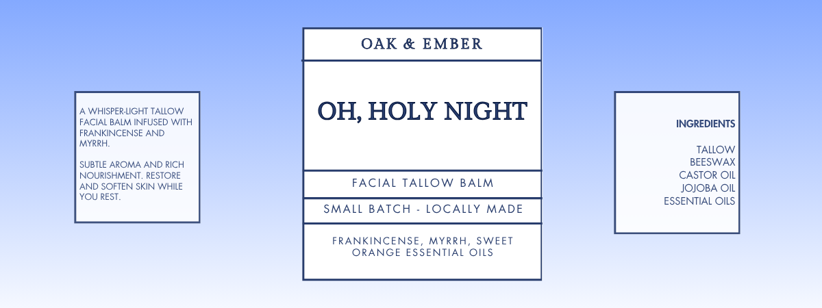 Tallow Facial Balm - 'Oh Holy Night'